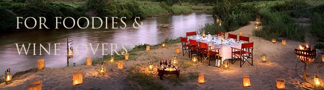 For Foodies & Wine Lovers - Robert Mark Safaris - Luxury African Safaris